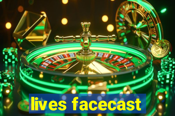 lives facecast